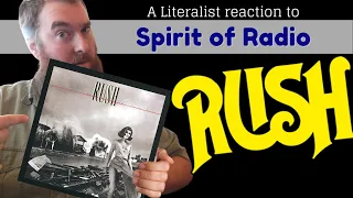 A Literalist Reaction to Spirit of Radio by Rush