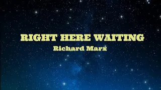 RIGHT HERE WAITING - Richard Marx (HD Karaoke)