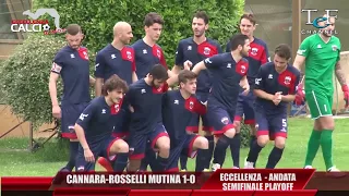 CANNARA-ROSSELLI MUTINA 1-0 ANDATA SEMIFINALE PLAYOFF ECCELLENZA