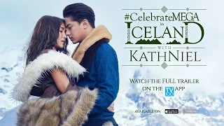 Celebrate MEGA Iceland with Kathniel Teaser