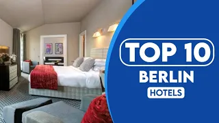 10 Best Hotels In Berlin | Best Places To Stay In Berlin | 2023