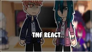 TMF react • TMF • GACHA • XXNIAH_YEETXX