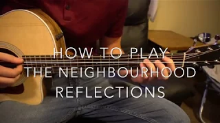 Reflections // The Neighbourhood // Easy Guitar Lesson