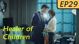 【ENG SUB】Healer of Children EP29 | Chen Xiao, Wang Zi Wen | Handsome Doctor and His Silly Student