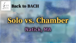 "Solo vs Chamber" presented by Natick, MA chapter