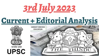 3rd July 2023 - Editorial Analysis + Daily General Awareness Articles by Harshit Dwivedi
