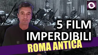 5 FILM IMPERDIBILI sulla Roma antica