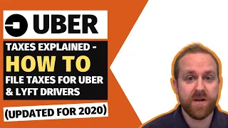 Uber Taxes Explained - How To File Taxes For Uber & Lyft Drivers (Updated for 2020)