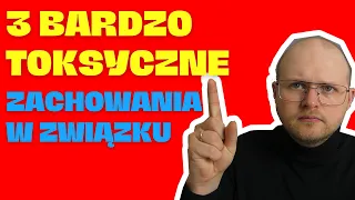 3 powody, które powinny skłonić Cię do zakończenia związku (natychmiast) - Toksyczne Zachowania