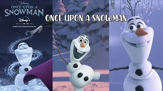 Once Upon A Snowman (FROZEN)