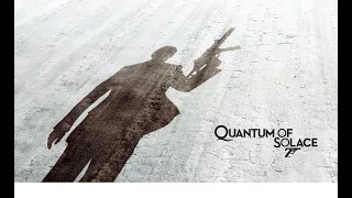 007: Quantum of Solace/007: Квант милосердия