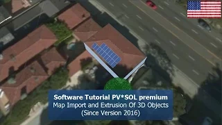 Software Tutorial - PV*SOL premium - Map Import and Extrusion Of 3D Objects for fast PV Systems