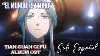 El mundo es claro (天下清) - Ju Jingyi [TGCF ÁLBUM OST ] || Sub. Español