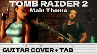 Tomb Raider 2 - ‘Main Theme’ (guitar cover + tab) [Soundtrack]