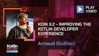 Koin 3.2 - Improving the Kotlin Developer Experience| Arnaud Giulliani @Advanced Kotlin Dev Day 2022