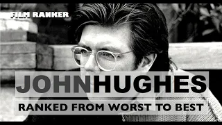 John Hughes Ranked From Worst To Best