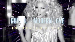 RuPaul - Modern Love (DJ TENZEN Remix)