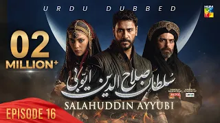 Sultan Salahuddin Ayyubi - Episode 16 [ Urdu Dubbed ] 30 May 2024 - Sponsored By Mezan & Lahore Fans