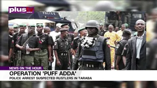 Operation Puff Adda: Police Arrests suspected rustlers in Taraba