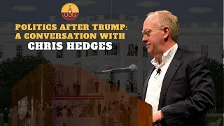 Politics After Trump: A Conversation with Chris Hedges