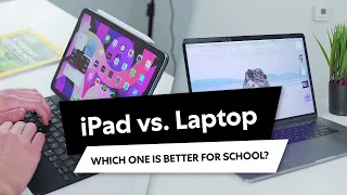 iPad vs Laptops for School - Which is better in 2021?