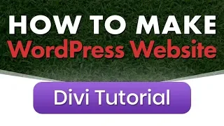 How to Make a WordPress Website with Divi Theme (Step-by-Step Beginner Tutorial)