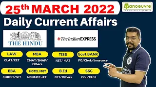 Daily Current Affairs at 11 AM | 25th March 2022 | The Hindu & The Indian Express Analysis