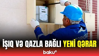 Tarif Şurasından işıq və qazla bağlı dəyişiklik | Kimlərə sərfəli olacaq?