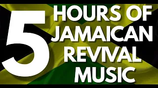 5 HOURS OF JAMAICAN REVIVAL MUSIC !!!