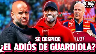 GUARIDOLA le llora a KLOPP | Oficial: Llega el reemplazo de Klopp | #goldehoy