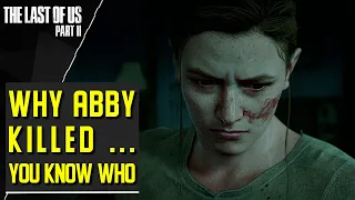 The reason why Abby hated and killed ... [SPOILER] - The Last of Us Part 2
