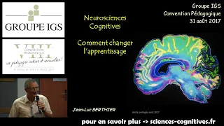 Neurosciences cognitives, comment changer l'apprentissage ? Jean-Luc Berthier
