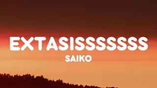 Saiko - Extasisssssss (Letra/Lyrics)