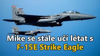 Rozumím už radaru a IR střelám? Učení se F-15E Strike Eagle v DCS World [LS]