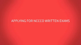 APPLYING FOR NCCCO WRITTEN EXAMS