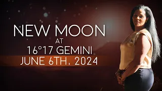 NEW MOON IN GEMINI JUNE 6TH- YOU CAN HAVE IT, IF YOU WORK FOR IT