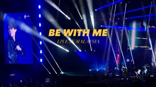 BE WITH ME - Dimash Qudaibergen #STRANGERTOUR Live In Malaysia