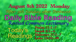 Aug.8, 2022. Monday's Daily Bible Reading (Revised Common Lectionary)