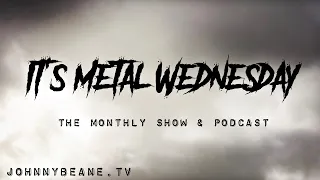 It's Metal Wednesday! LIVE! 10/27/21