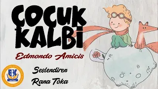 Çocuk Kalbi - Edmondo De Amicis (Sesli Kitap Tek Parça) (Rana Toka)