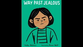 Way Past Jealous - Kids Read Aloud Audiobook