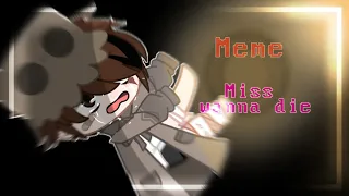 Meme " Miss Wanna Die "  ( Little Nightmares 2 ) / Mono  Gacha Club