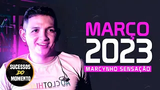 MARCYNHO SENSAÇÃO VERÃO MARÇO 2023 - REPERTÓRIO NOVO - MÚSICAS NOVAS