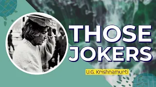 Thought Is A Definition Given By Those Jokers | UG Krishnamurti