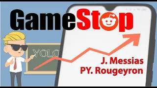 PY. Rougeyron / J. Messias : Retour sur l'affaire Gamestop