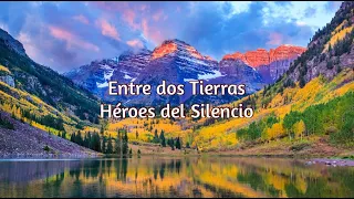 Entre Dos Tierras - Héroes del Silencio (Letra/Lyrics)