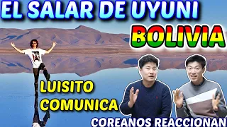 COREANOS REACCIONAN A  MÁGICO LUGAR DE BOLIVIA, SALAR DE UYUNI DE LUISITO COMUNICA