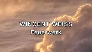 Wincent Weiss- Feuerwerk (Lyrics + Español)