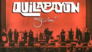 QUILAPAYUN - 50 Años