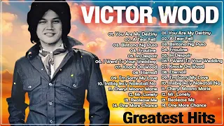 Victor Wood Greatest Hits Full Album - Victor Wood Medley Songs 2023